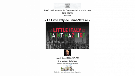 CONFÉRENCE DU CNDHM, "LA LITTLE ITALY DE SAINT-NAZAIRE" A LA MAISON DE LA MER DE NANTES - 5 MAI 2026